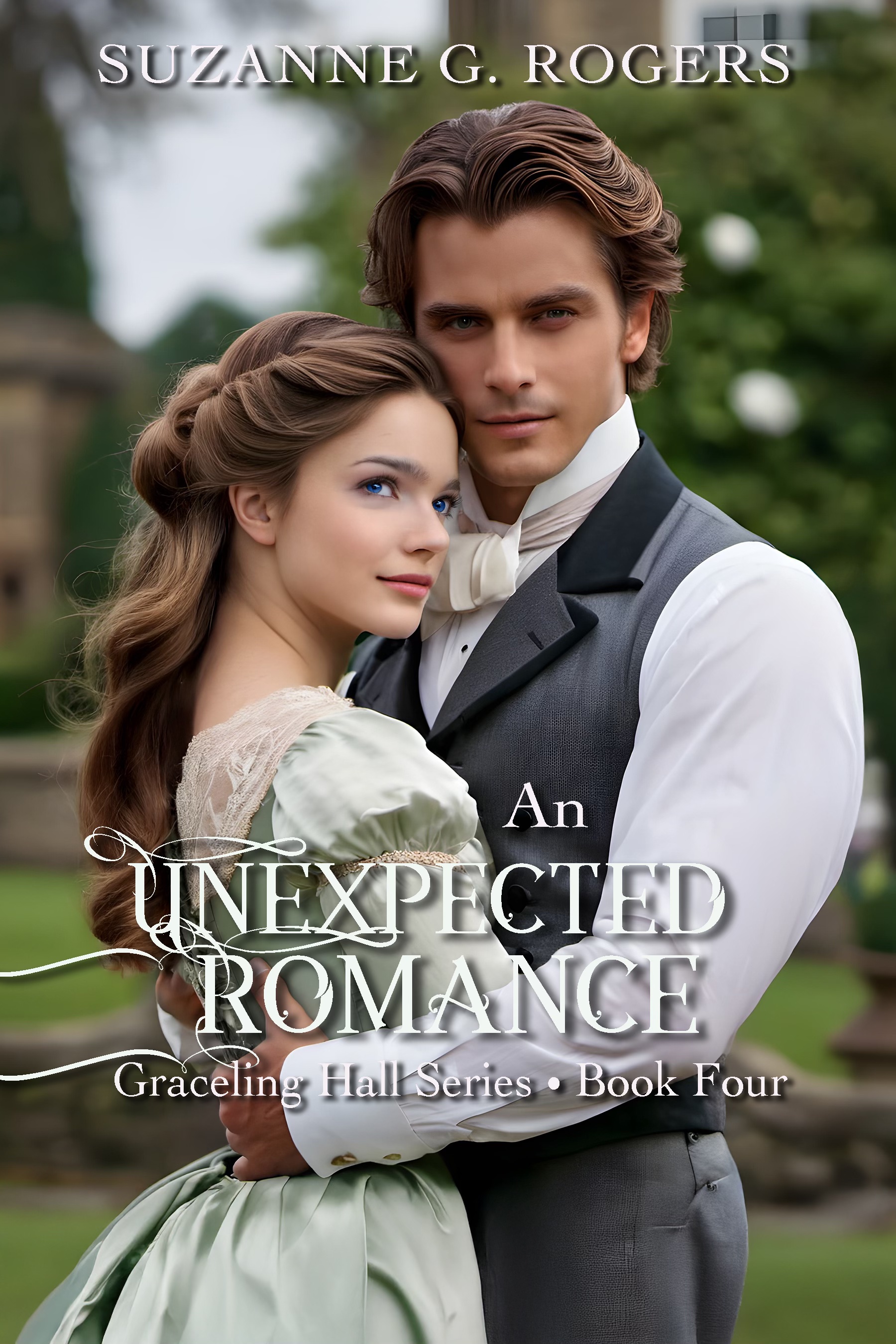 An Unexpected Romance (Graceling Hall Book Four) | Suzanne G